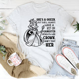 She’s a Queen, But She’ll Always Have a Bit of Gangster Beneath Her Crown. Don’t Test Her T-Shirt