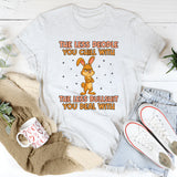 The Less People You Chill With, The Less Bullshit You Deal With T-Shirt