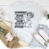 Confidence Doesn’t Whisper, It Laughs Loudly in the Face of Doubt Wearing Lipstick and Attitude T-Shirt