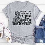 If You Only Knew How Much Swearing Was Stitched Into Each Hand-Knitted Gift T-Shirt