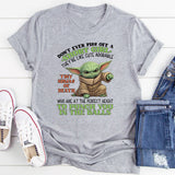 Don’t Ever Piss Off a Short Person T-Shirt