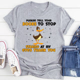 Please Tell Your Boobs to Stop Staring at My Eyes Thank You T-Shirt