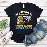 My Cooking Is Awesome Even the Smoke Alarm Cheers Me On T-Shirt