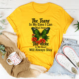 The Tears In My Eyes I Can Wipe Away T-Shirt