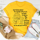 Don’t Stress About Your Eyesight Failing As You Get Older T-Shirt