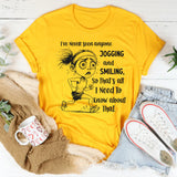 I’ve Never Seen Anyone Jogging and Smiling, So That’s All I Need to Know About That T-Shirt