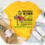 Young People in Their 20s That Think Life Sucks Life Hasn’t Even Begun to Screw You Up Yet. Buckle Up, Buttercup T-Shirt
