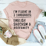 I'm Fluent In 3 Languages T-Shirt