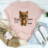 If Overthinking Situations Burned Calories T-Shirt