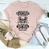 I Might Be The Black Sheep Of The Family T-Shirt