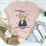 I've Done Some Terrible Things For Money T-Shirt