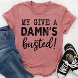My Give A Damn's Busted T-Shirt