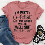 My Last Words T-Shirt