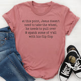 Jesus Take The Flip Flop T-Shirt