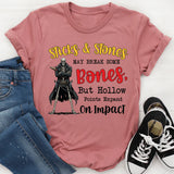 Sticks & Stones May Break Some Bones, But Hollow Points Expand on Impact T-Shirt
