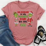 My Husband Is My Favorite Pain in the Ass T-Shirt