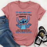 It’s Not My Fault You Thought I Was Normal You’ve Had More Than Enough Time and Plenty of Clues to Figure That Out T-Shirt
