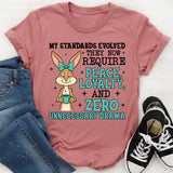 My Standards Evolved They Now Require Peace, Loyalty, and Zero Unnecessary Drama T-Shirt