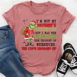 I’m Not My Mother’s Golden Child, But I Was the First One She Thought of Whenever the Cops Showed Up T-Shirt
