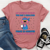 My Patience Expired the Day I Realized Peace Is Cheaper Than Apologies T-Shirt