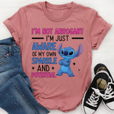 Arrogant I’m Not I’m Just Aware of My Own Sparkle and Potential T-Shirt