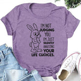 I’m Not Judging You. I’m Just Silently Analyzing Your Life Choices T-Shirt