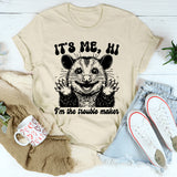 It's me Hi I'm The Trouble Maker T-Shirt