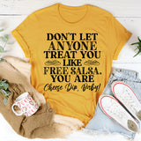 Don't Let Anyone Treat You Like Free Salsa T-Shirt
