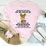 She Believed She Could and She Almost Did… Until Somebody Said ‘Mom, Mom, Mom’ 4,329 T-Shirt