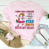 I Wish I Was a Unicorn So I Could Just Stab Idiots with My Head T-Shirt