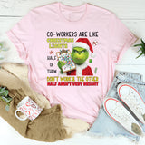 Co-Workers Are Like Christmas Lights Half of Them Don’t Work & the Other Half Aren’t Very Bright T-Shirt