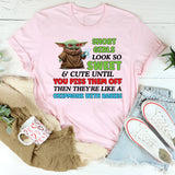 Short Girls Look So Sweet & Cute Until You Piss Them Off  Then They’re Like a Chipmunk with Rabies T-Shirt